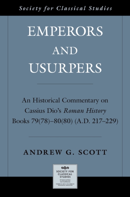 Emperors and Usurpers : An Historical Commentary on Cassius Dio's Roman History, PDF eBook