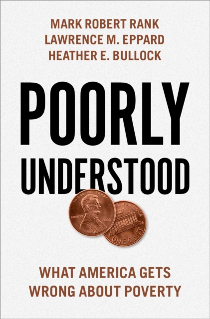 Poorly Understood : What America Gets Wrong About Poverty, PDF eBook