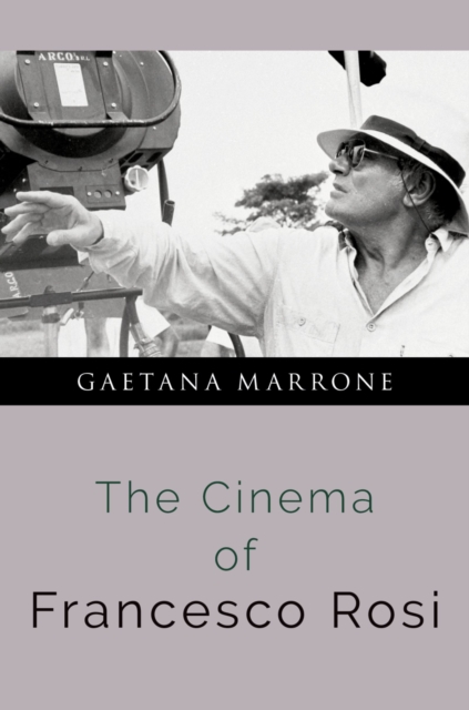 The Cinema of Francesco Rosi, PDF eBook