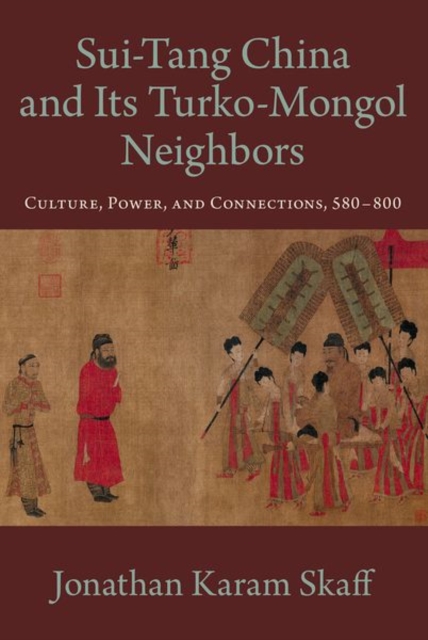 Sui-Tang China and Its Turko-Mongol Neighbors, Paperback / softback Book