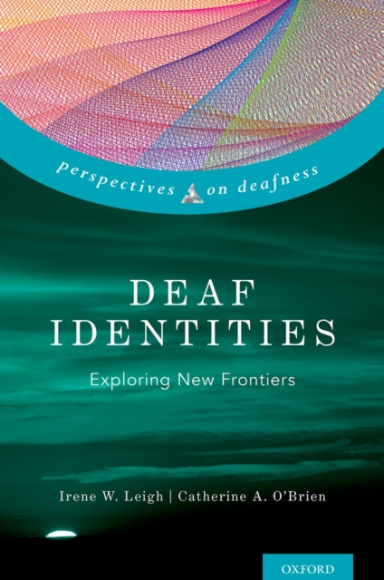 Deaf Identities : Exploring New Frontiers, EPUB eBook
