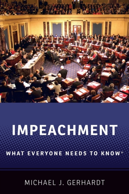 Impeachment : What Everyone Needs to Know®, Paperback / softback Book