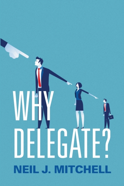 Why Delegate?, Paperback / softback Book