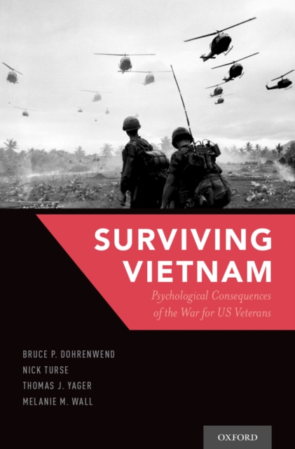 Surviving Vietnam : Psychological Consequences of the War for US Veterans, PDF eBook
