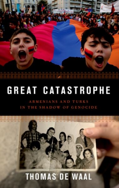 Great Catastrophe : Armenians and Turks in the Shadow of Genocide, Paperback / softback Book