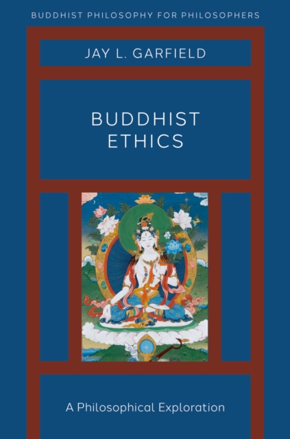 Buddhist Ethics : A Philosophical Exploration, EPUB eBook