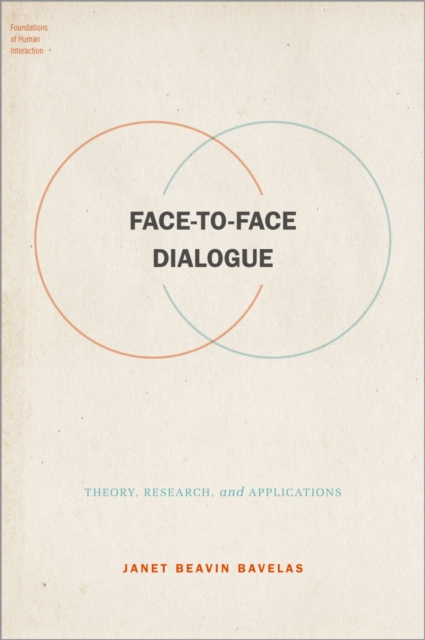 Face-to-Face Dialogue : Theory, Research, and Applications, PDF eBook