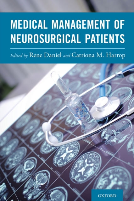 Medical Management of Neurosurgical Patients, Paperback / softback Book