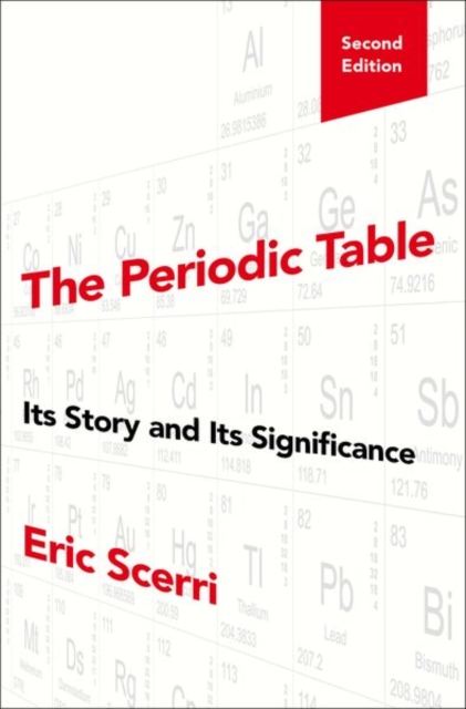 The Periodic Table : Its Story and Its Significance, Hardback Book