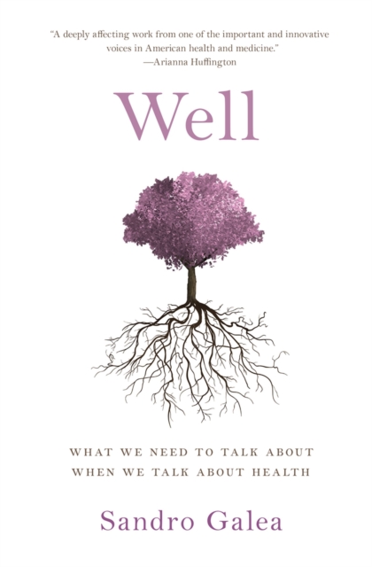Well : What We Need to Talk About When We Talk About Health, PDF eBook