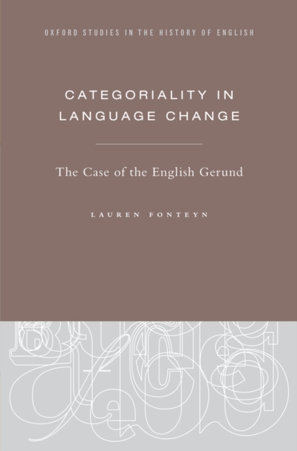 Categoriality in Language Change : The Case of the English Gerund, PDF eBook