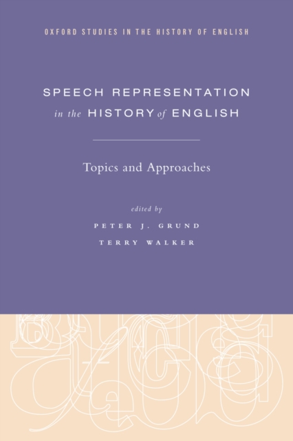 Speech Representation in the History of English : Topics and Approaches, PDF eBook