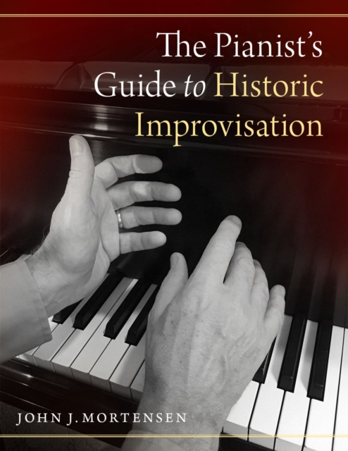 The Pianist's Guide to Historic Improvisation, PDF eBook