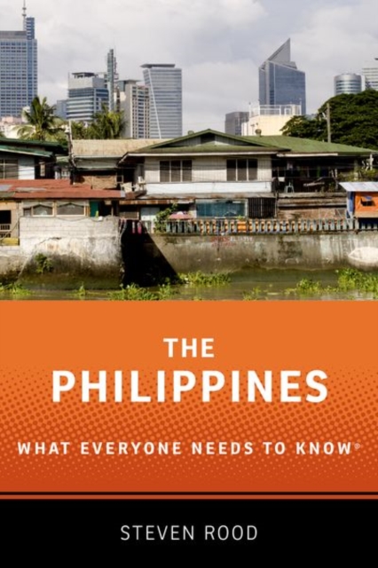 The Philippines : What Everyone Needs to Know®, Paperback / softback Book