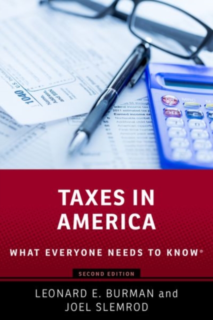 Taxes in America : What Everyone Needs to Know®, Paperback / softback Book