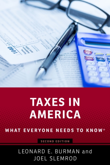 Taxes in America : What Everyone Needs to Know(R), EPUB eBook