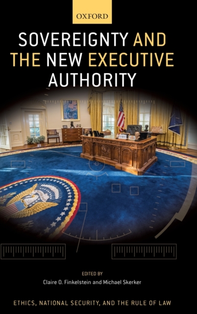 Sovereignty and the New Executive Authority, Hardback Book