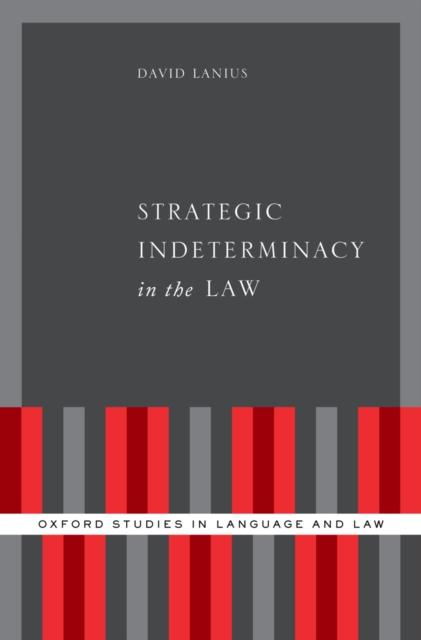 Strategic Indeterminacy in the Law, EPUB eBook