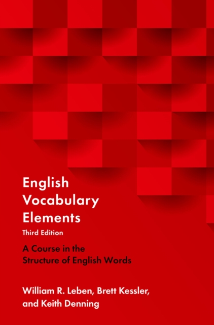 English Vocabulary Elements : A Course in the Structure of English Words, PDF eBook