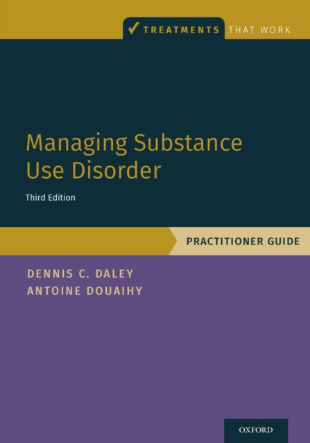 Managing Substance Use Disorder : Practitioner Guide, PDF eBook