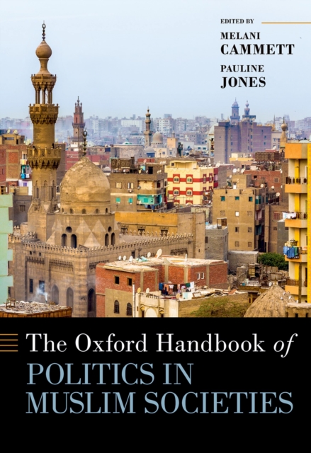 The Oxford Handbook of Politics in Muslim Societies, PDF eBook