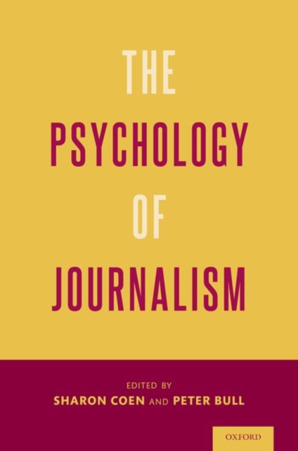 The Psychology of Journalism, Hardback Book