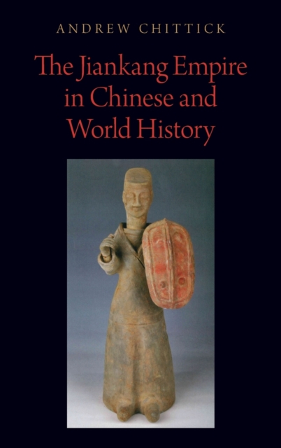 The Jiankang Empire in Chinese and World History, Hardback Book