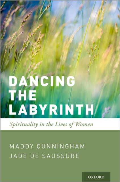 Dancing the Labyrinth : Spirituality in the Lives of Women, PDF eBook