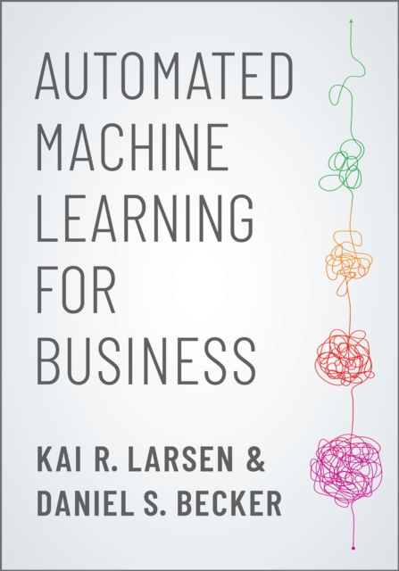 Automated Machine Learning for Business, EPUB eBook