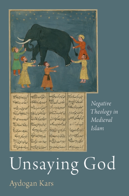 Unsaying God : Negative Theology in Medieval Islam, EPUB eBook