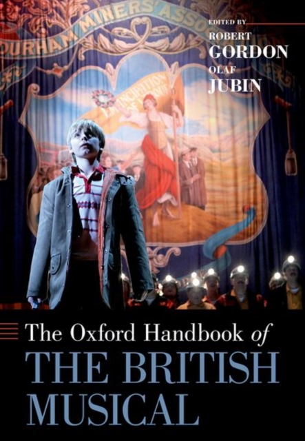 The Oxford Handbook of the British Musical, Paperback / softback Book