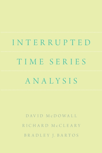 Interrupted Time Series Analysis, Paperback / softback Book