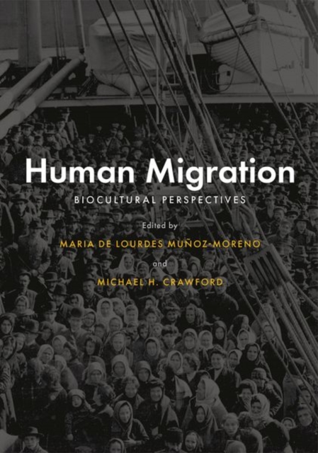 Human Migration : Biocultural Perspectives, Hardback Book