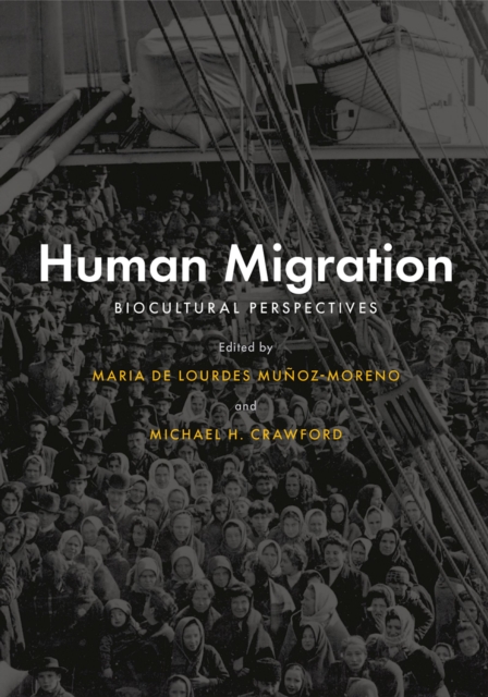 Human Migration : Biocultural Perspectives, PDF eBook