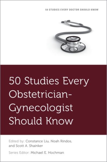 50 Studies Every Obstetrician-Gynecologist Should Know, Paperback / softback Book