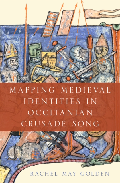 Mapping Medieval Identities in Occitanian Crusade Song, EPUB eBook