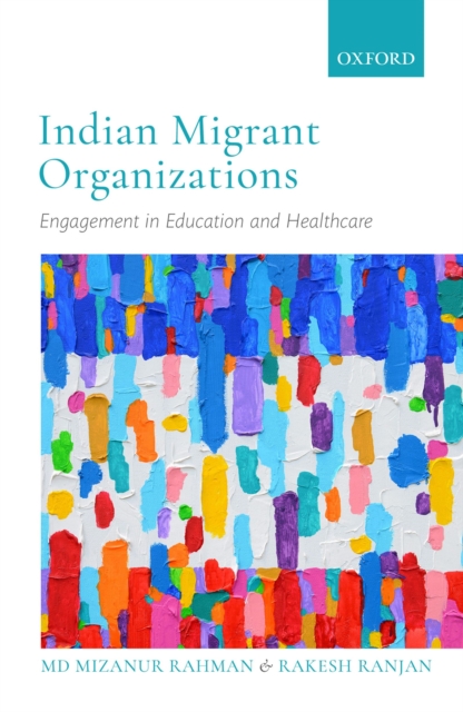 Indian Migrant Organizations : Engagement in Education and Healthcare, EPUB eBook