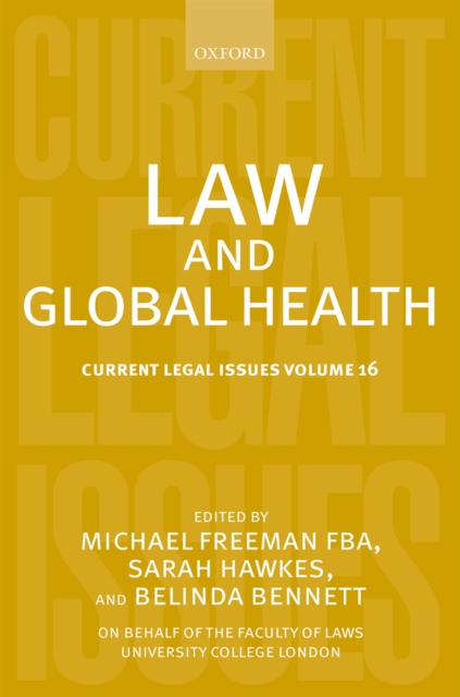 Law and Global Health : Current Legal Issues Volume 16, PDF eBook