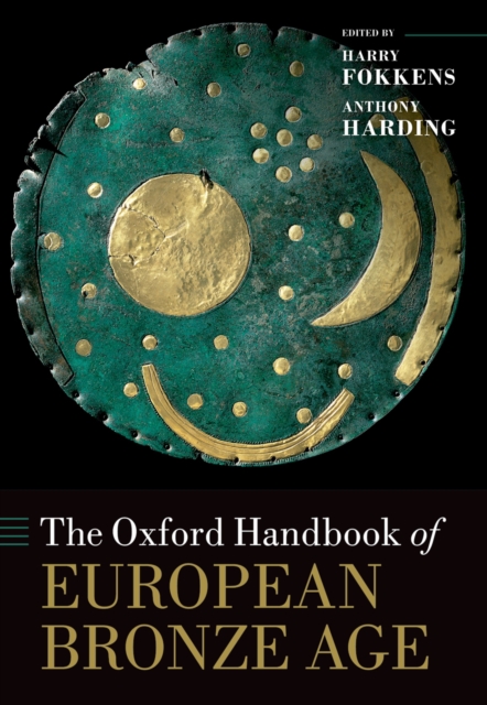 The Oxford Handbook of the European Bronze Age, PDF eBook
