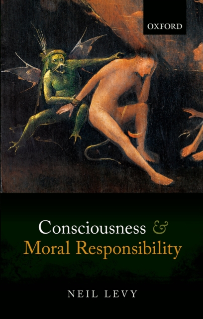 Consciousness and Moral Responsibility, PDF eBook