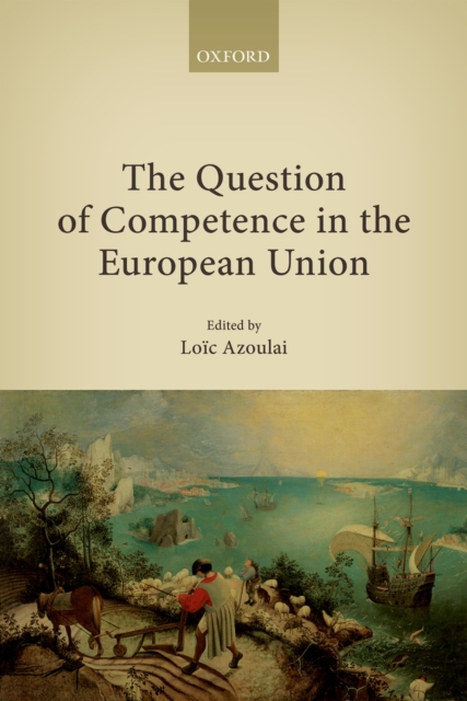 The Question of Competence in the European Union, PDF eBook