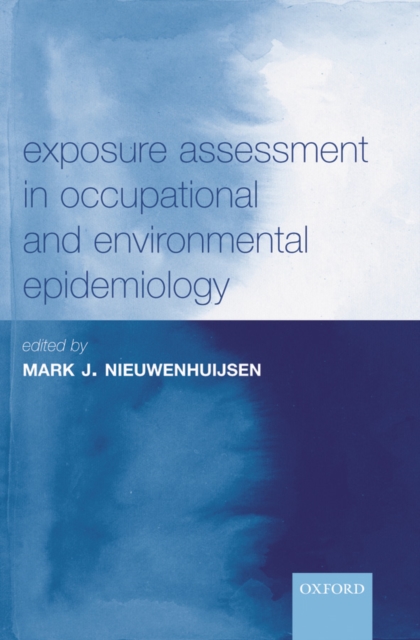 Exposure Assessment in Occupational and Environmental Epidemiology, EPUB eBook
