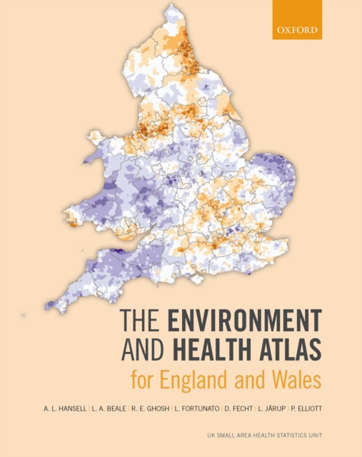 The Environment and Health Atlas for England and Wales, PDF eBook