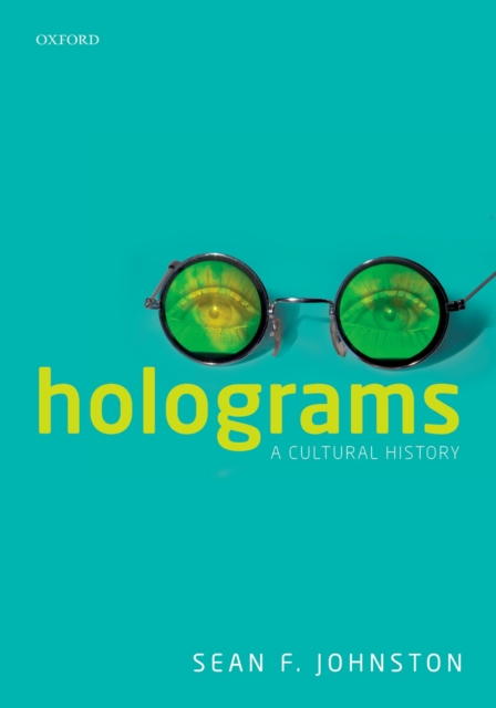 Holograms : A Cultural History, EPUB eBook