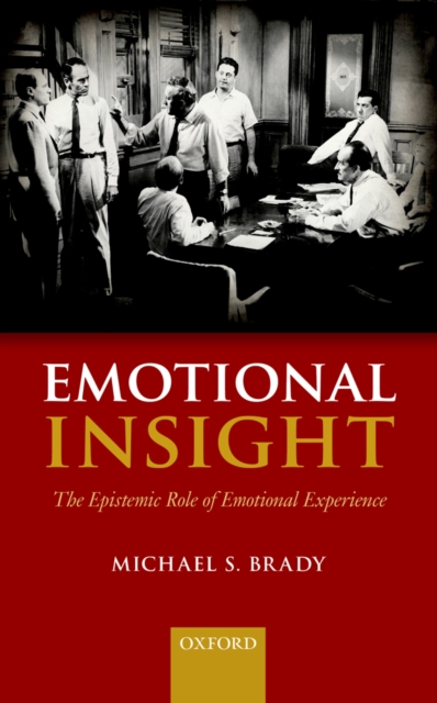 Emotional Insight : The Epistemic Role of Emotional Experience, EPUB eBook