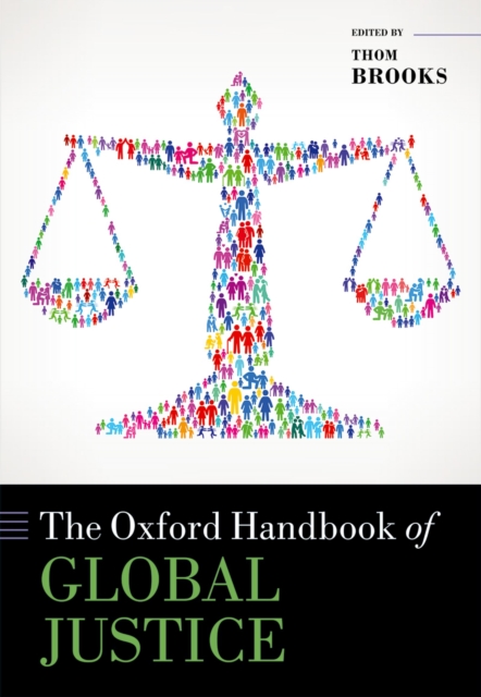 The Oxford Handbook of Global Justice, PDF eBook