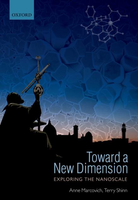 Toward a New Dimension : Exploring the Nanoscale, PDF eBook