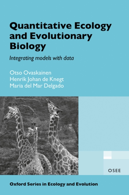 Quantitative Ecology and Evolutionary Biology : Integrating models with data, EPUB eBook