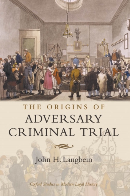 The Origins of Adversary Criminal Trial, EPUB eBook