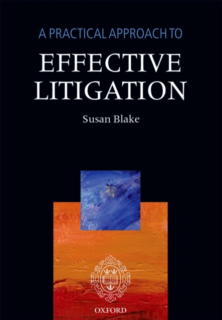 A Practical Approach to Effective Litigation, PDF eBook